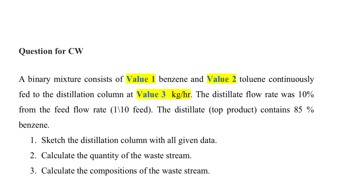  Question for CW A binary mixture consists of 5% benzene and