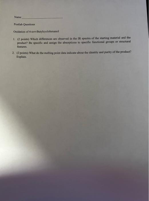  I need help with question 1 Name Postlab Questions Oxidation of