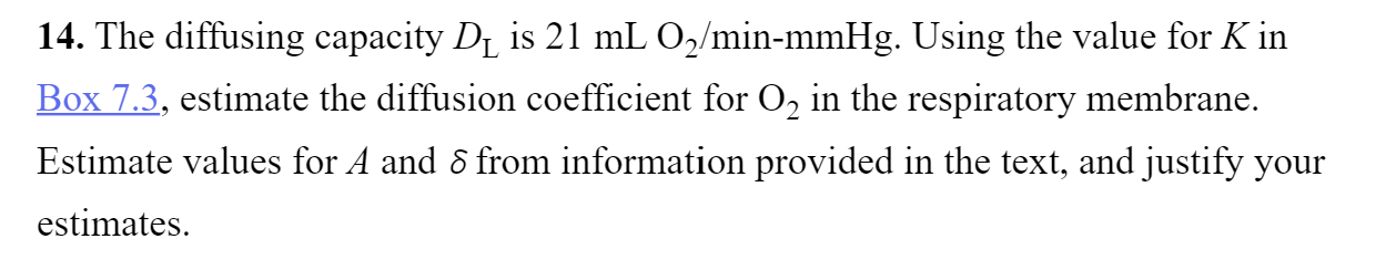  14. The diffusing capacity Dj is 21 mL O2/min-mmHg. Using the