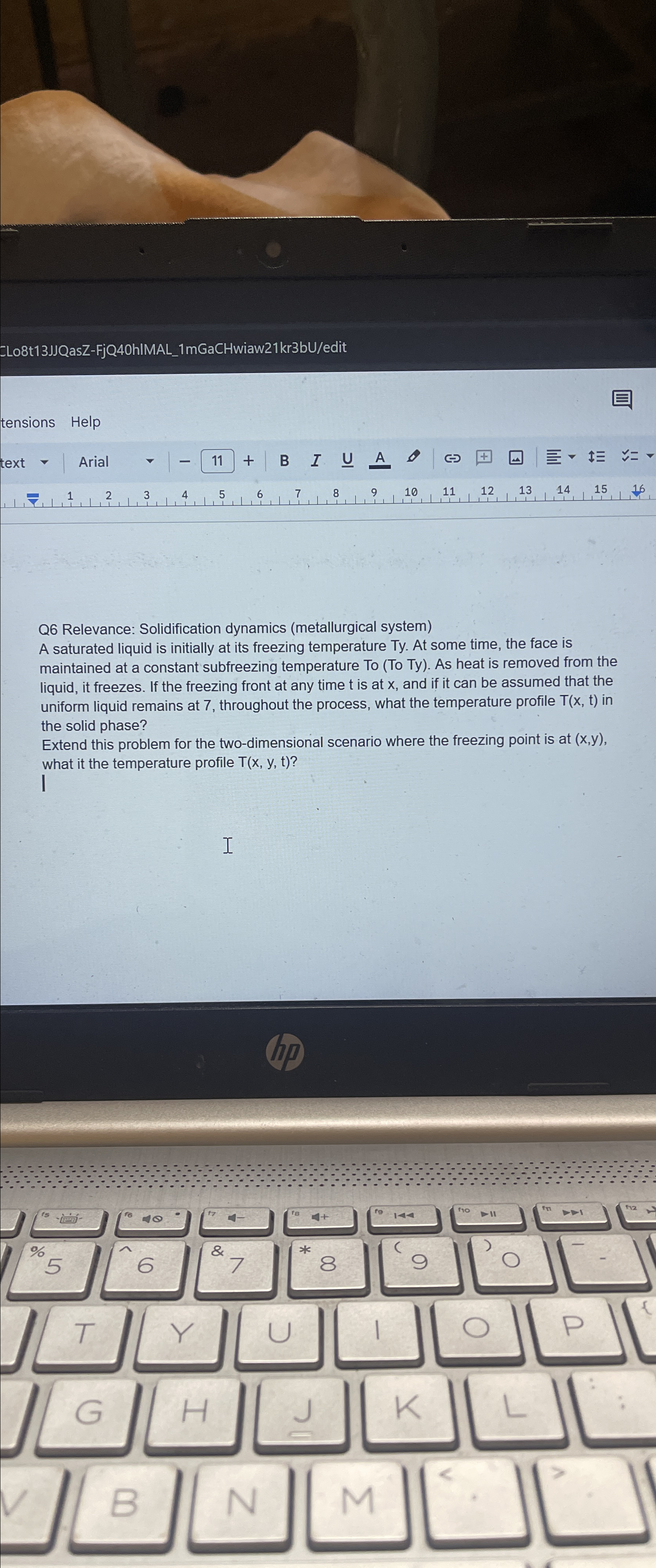  Q6 Relevance: Solidification dynamics (metallurgical system) A saturated liquid is initially