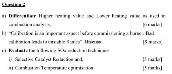  a) Differentiate Higher heating value and Lower heating value as used