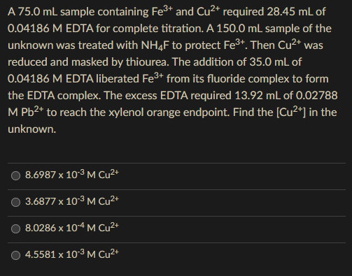 RUSH! Will upvote! A 75.0mL sample containing Fe3+ and Cu2+ required 28.45mL