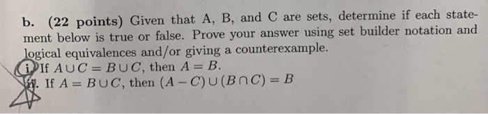  b. (22 points) Given that A, B, and C are sets,