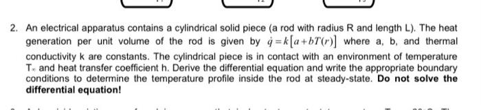  2. An electrical apparatus contains a cylindrical solid piece (a rod