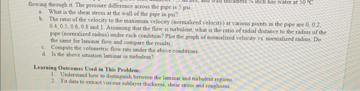  flowing through it. The pressure difference across the pipe is 5