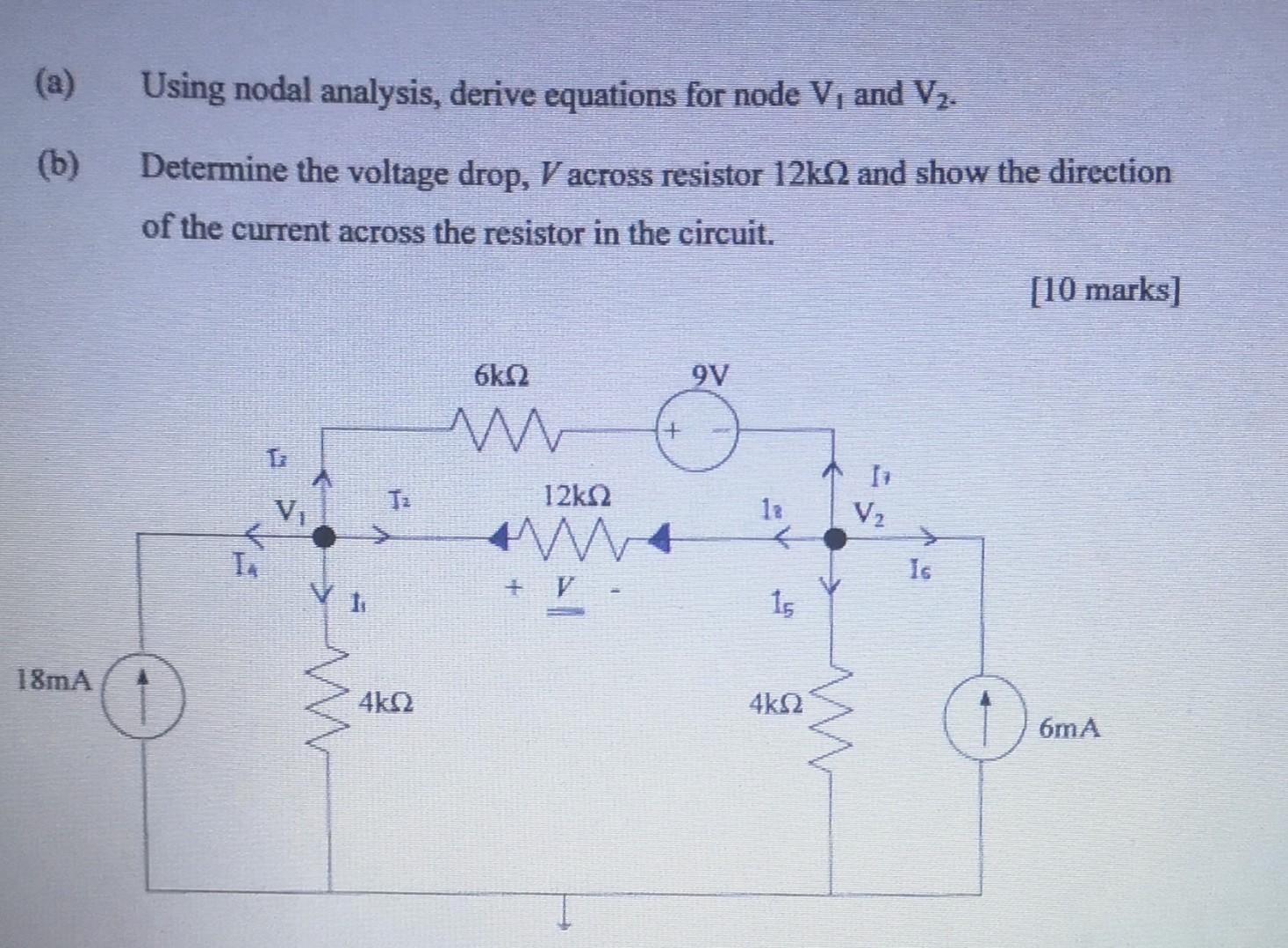  (a) Using nodal analysis, derive equations for node V, and V2.