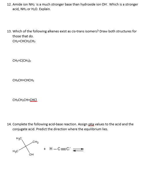  12. Amide ion NH2is a much stronger base than hydroxide ion