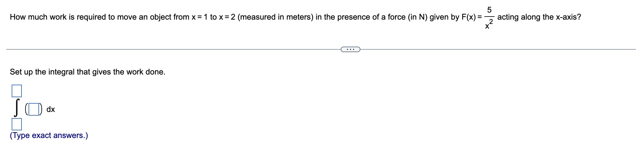  How much work is required to move an object from x=1