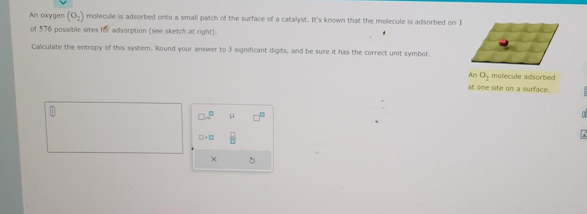  An oxygen (O2) molecule is adsorbed onto a small patch of
