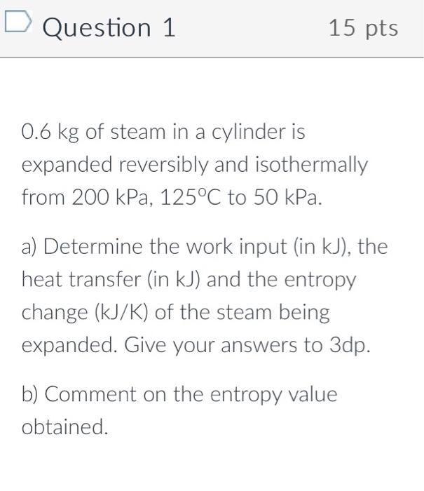 Solve quickly for a Thumbs up Question 1 15 pts 0.6 kg