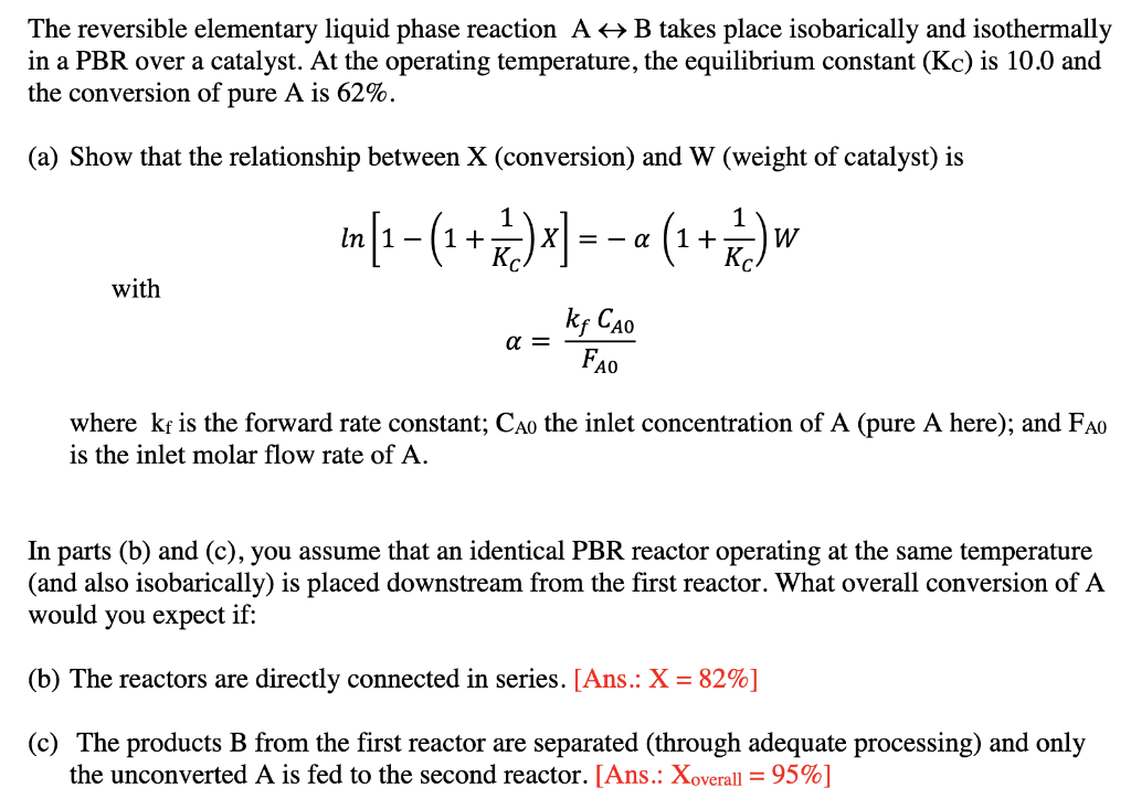  The reversible elementary liquid phase reaction A + B takes place