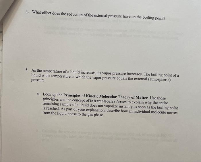  4. What effect does the reduction of the external pressure have