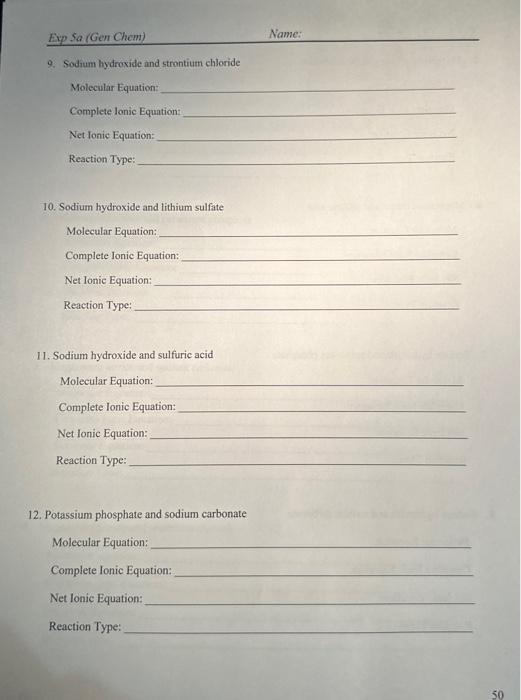 please show how to do 9-12 9. Sodium hydroxide and strontium chloride