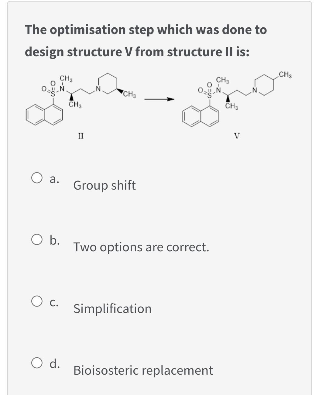  The optimisation step which was done to design structure V from