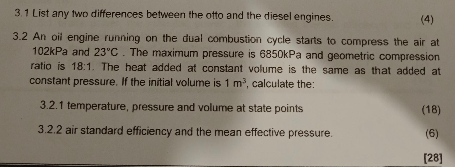  3.1 List any two differences between the otto and the diesel
