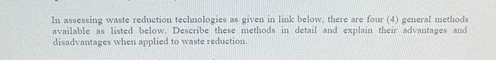  In assessing waste reduction technologies as given in link below, there