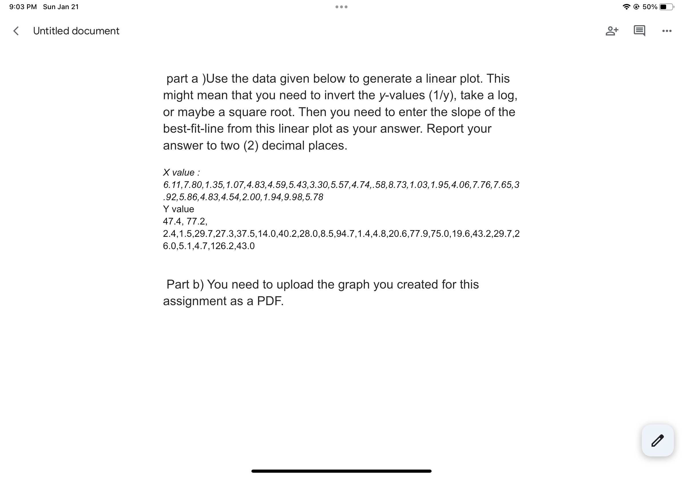  part a )Use the data given below to generate a linear