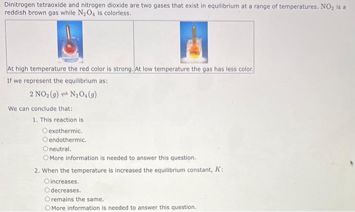  please solve and explain Dinitrogen tetraoxide and nitrogen dioxide are two