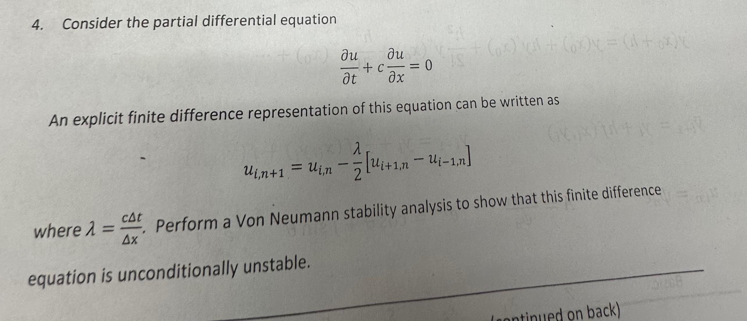  Consider the partial differential equation deludelt+cdeludelx=0 An explicit finite difference representation