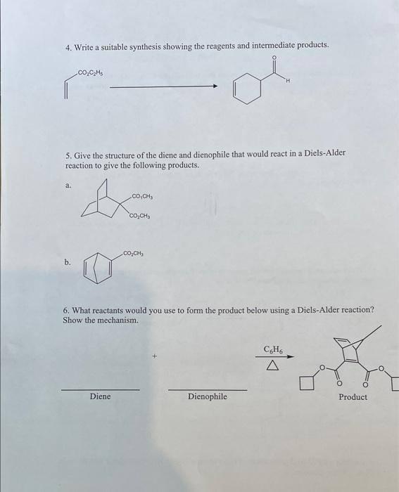  4. Write a suitable synthesis showing the reagents and intermediate products.