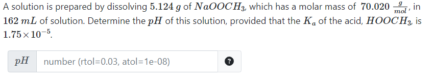 please show the work A solution is prepared by dissolving 5.124g of
