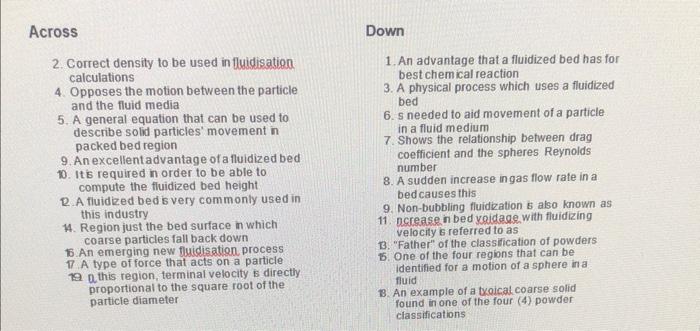  Down 2. Correct density to be used in fluidisation calculations 4.