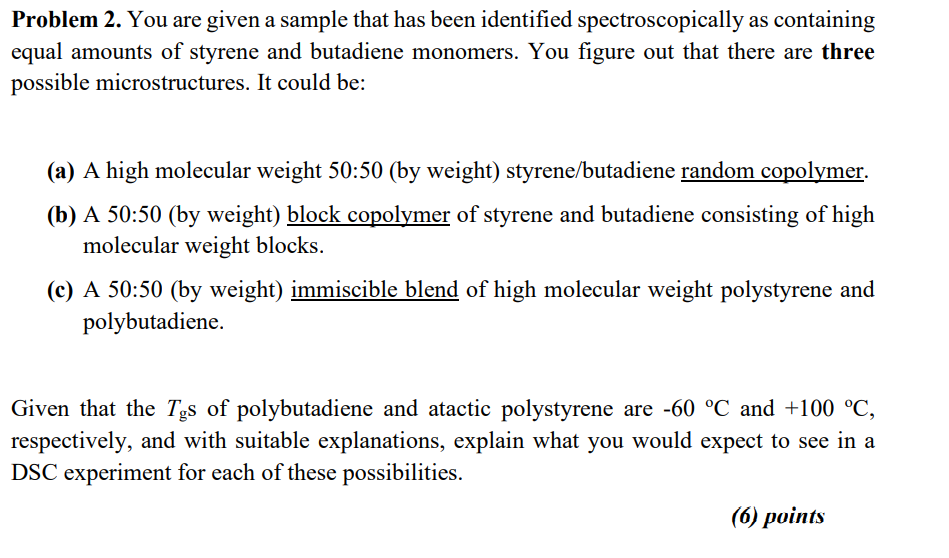 Problem 2. You are given a sample that has been identified
