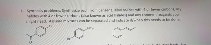 can someone help with this? 1. Synthesis problems: Synthesize each from benzene,