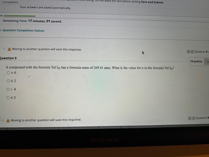  A) Moving to another question will save this response. uestion 9