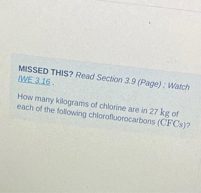 Section 3.9 (Page) ; Watch IWE 3.16 How many kilograms of chlorine