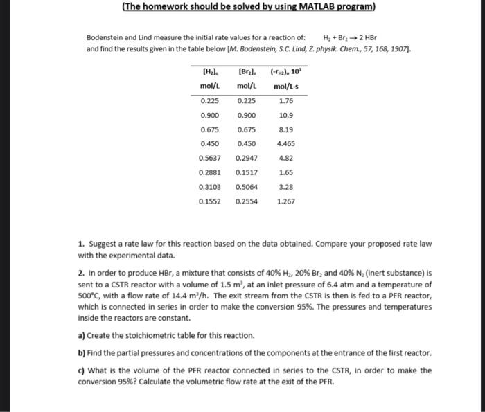  (The homework should be solved by using MATLAB program) Bodenstein and