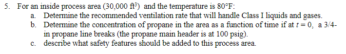 5. For an inside process area (30,000 ft) and the temperature