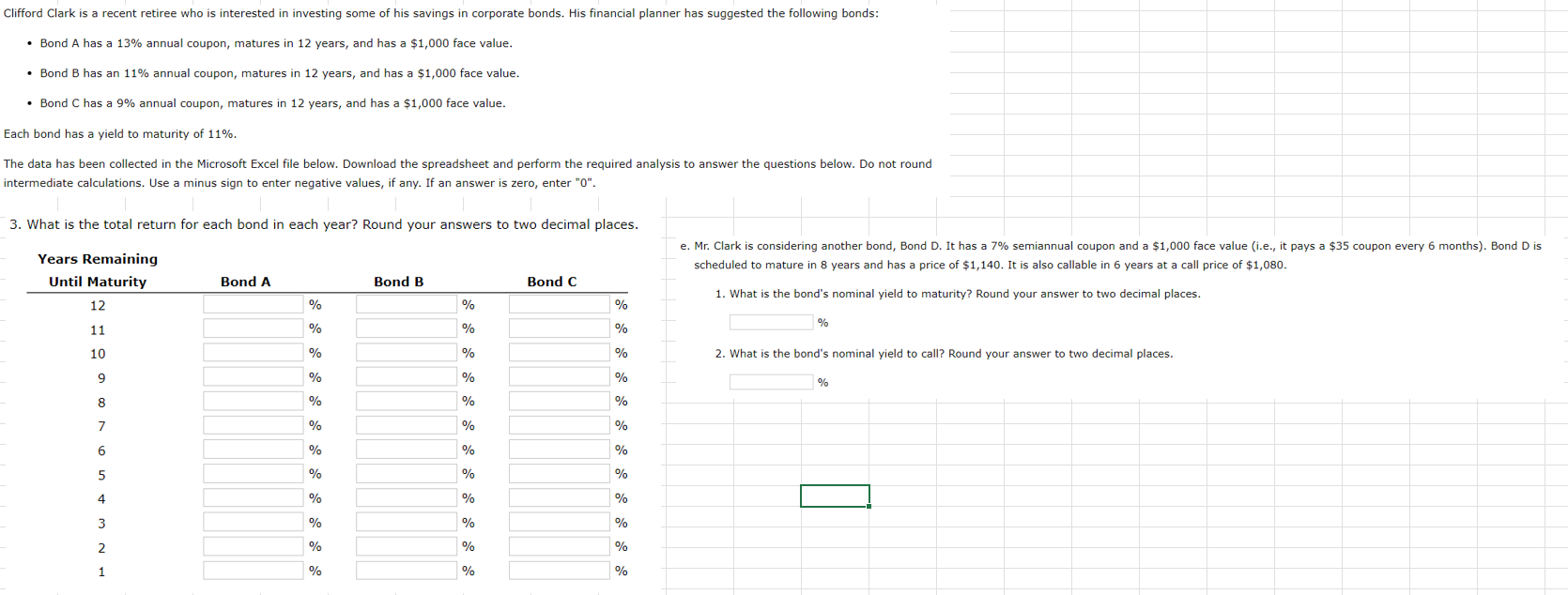 3. BOND VALUATION *** PLEASE ANSWER ACCORDING TO EVERYTHING THAT NEEDS