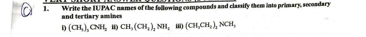 I need the answer as soon as possible 1. Write the IUPAC