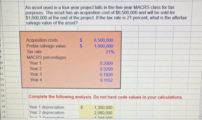 i need it in excel format pleaseee An asset used in a