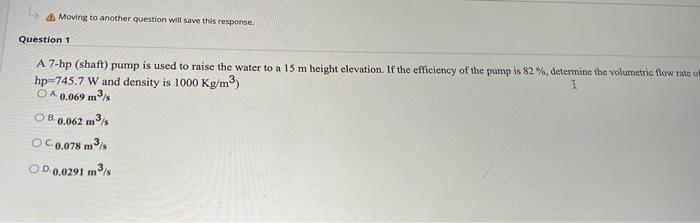  A Moving to another question will save this response. Question 1