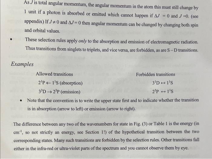 of the 21S,21P,31D,23S, 23P and 33D levels. (8 marks) 5. Selection Rules