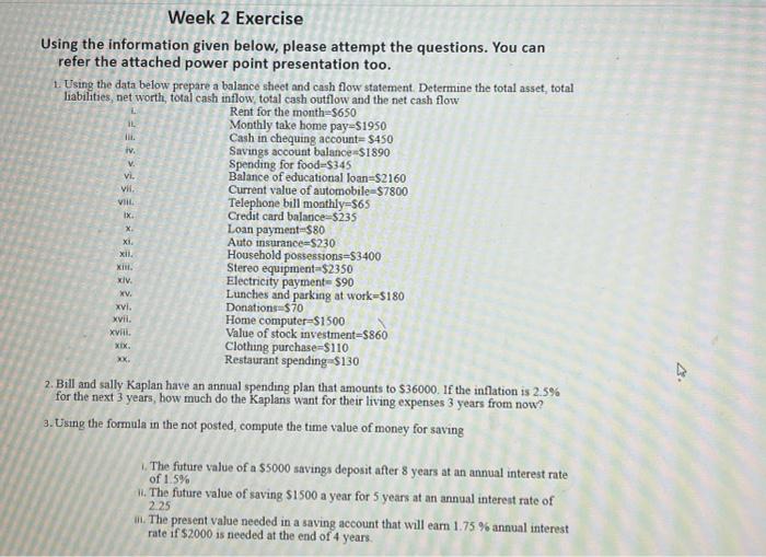 Using the information given below, please attempt the questions. You can