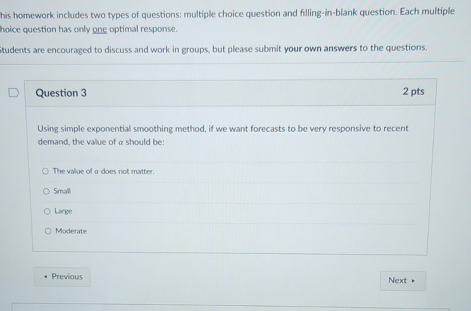 homework includes two types of questions: multiple choice question and filling-in-blank