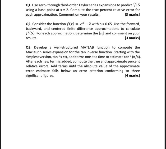 please solve them all Q1. Use zero-through third-order Taylor series expansions to