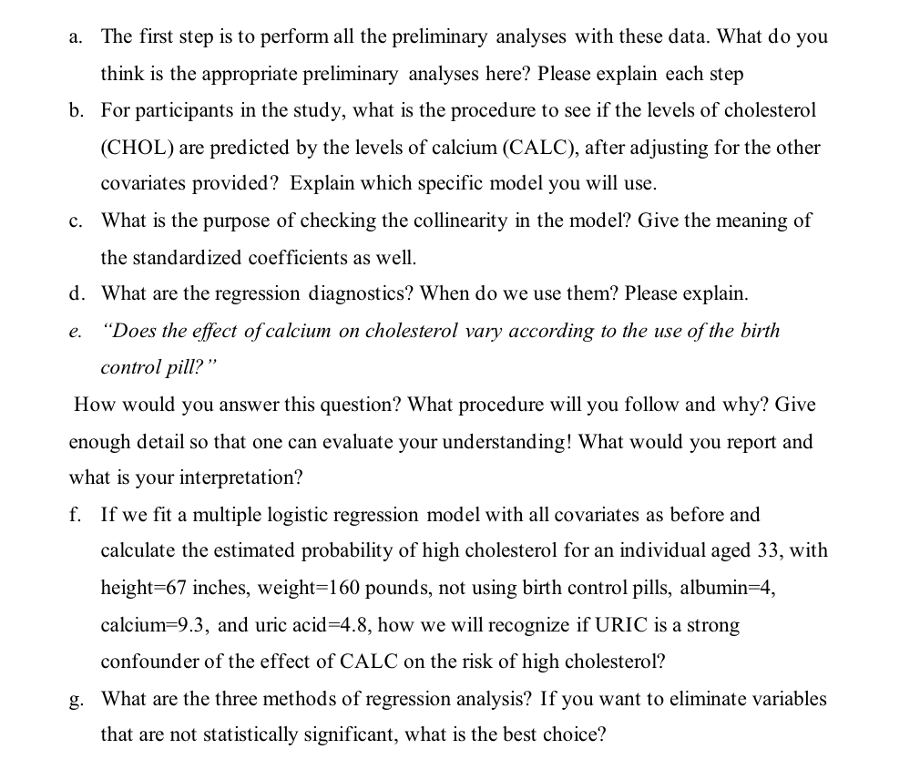 The first step is to perform all the preliminary analyses with these