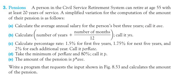 Using the program Thonny for the following Question: 3. Pensions A person