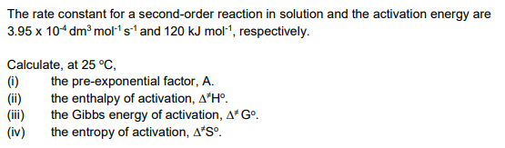  The rate constant for a second-order reaction in solution and the
