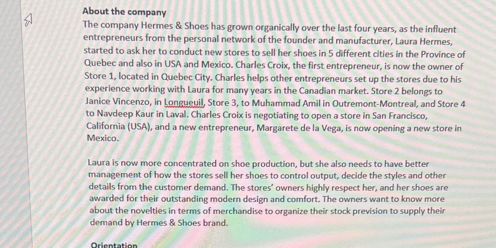 1. What types of data does she need? (Primary and secondary )2.