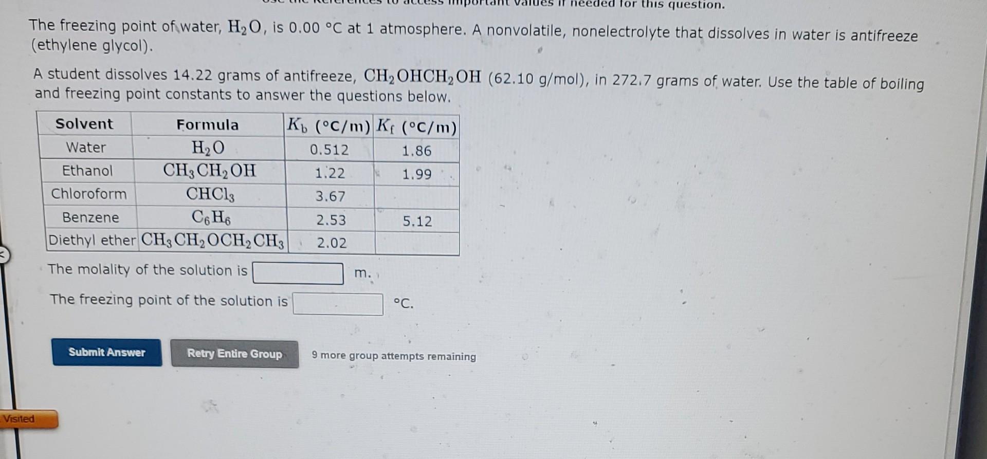 question. The freezing point of ethanol CH3CH2OH is 117.30C at 1 atmosphere.