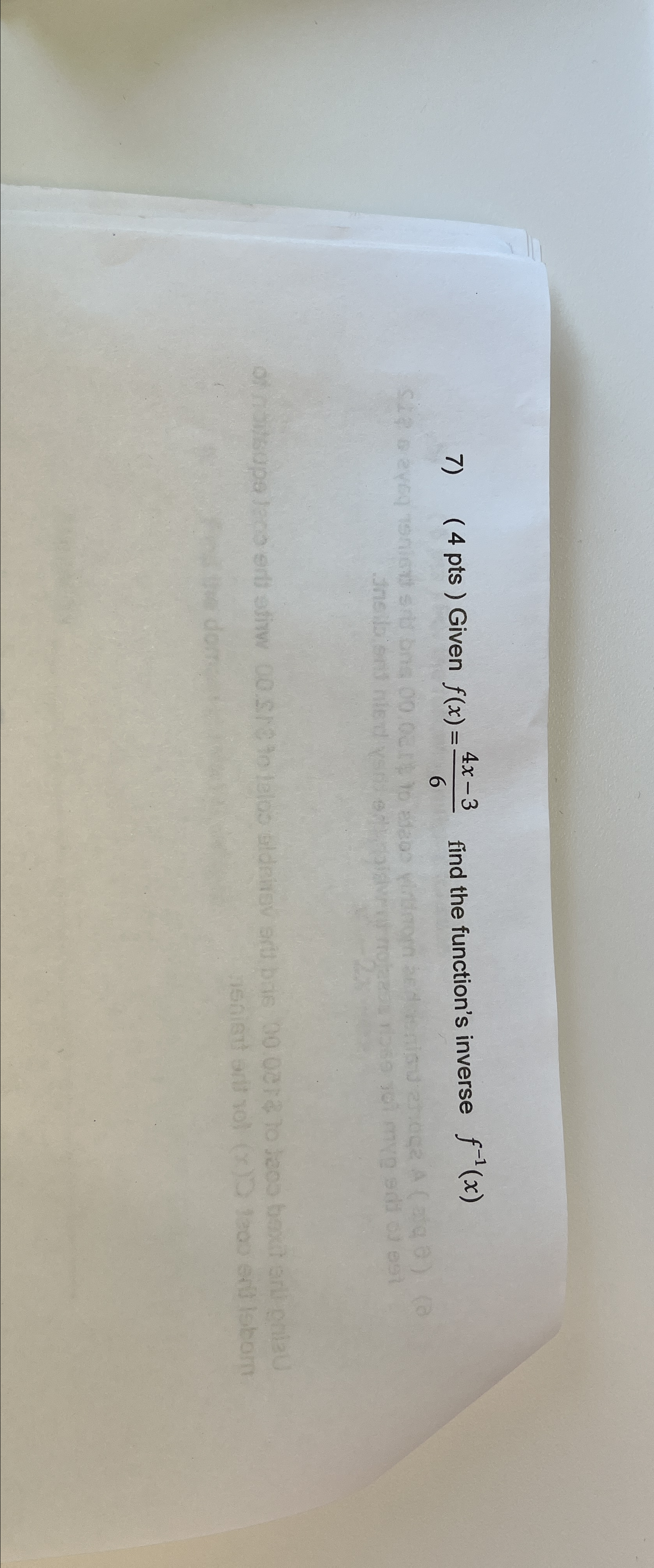  (4 pts ) Given f(x)=4x-36 find the function's inverse f-1(x) 