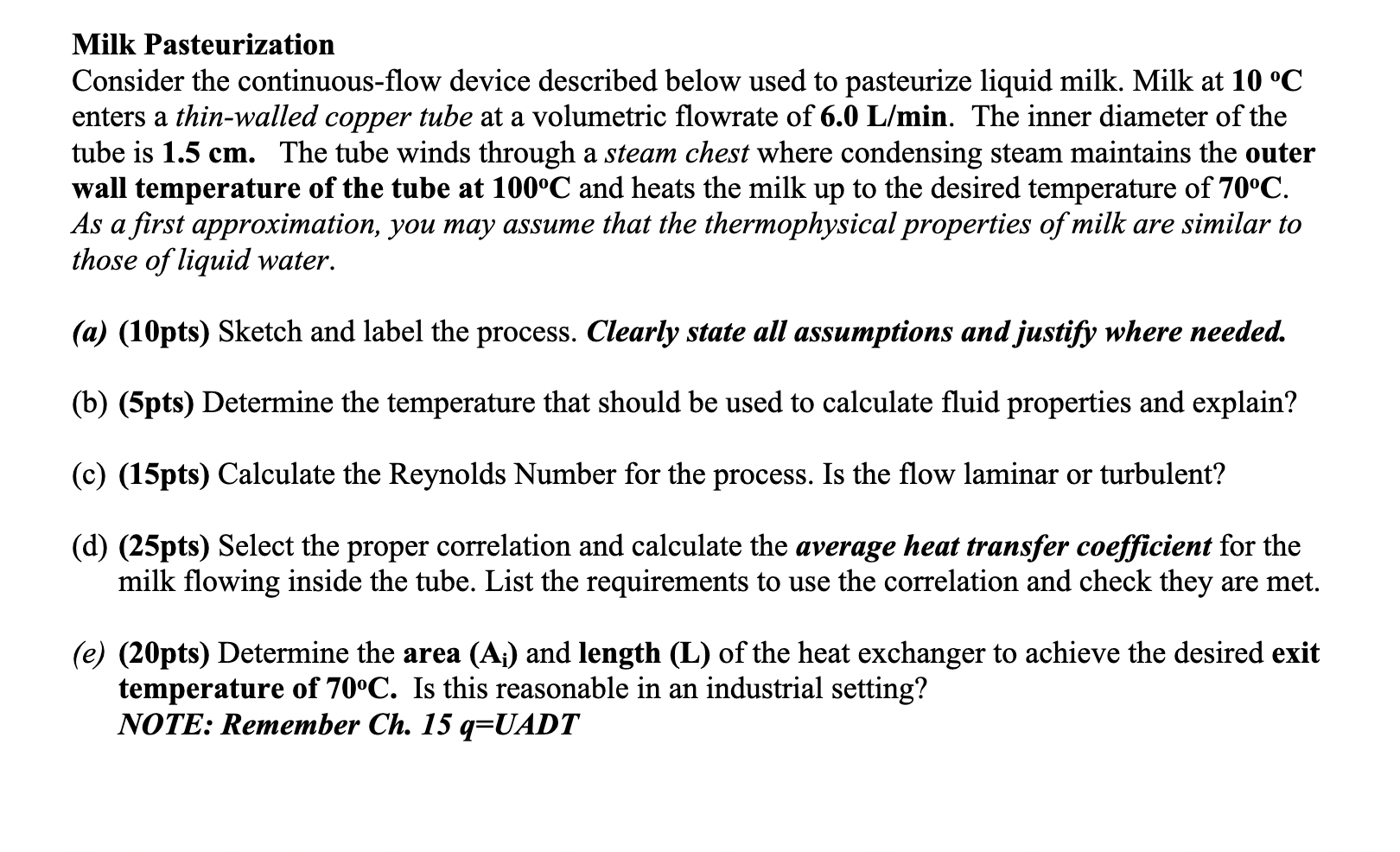  Milk Pasteurization Consider the continuous-flow device described below used to pasteurize