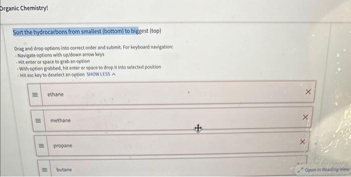  Drag and drop options into correct order and submit. For keyboard