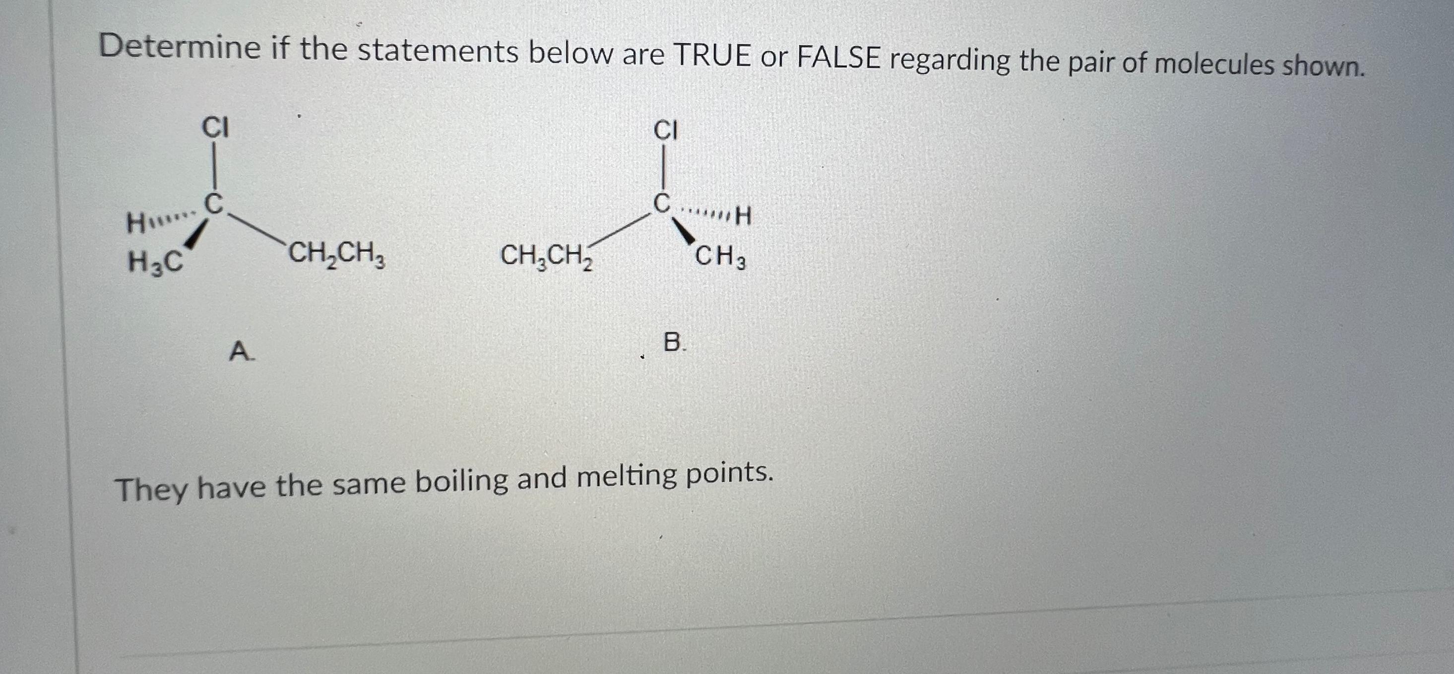  Determine if the statements below are TRUE or FALSE regarding the