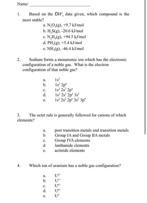  Name: 1. Based on the DH data given, which compound is